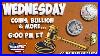 Wednesday Auction Coins Bullion And More September 25th 2024 6pm Est 3pm Pst